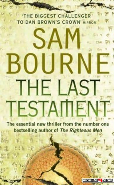 Sam Bourne The Last Testament 2007 For my father a testament to my love - photo 1