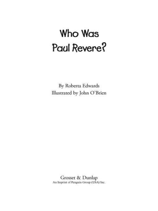 Table of Contents For my daughter TessJO Who Was Paul Revere Paul Revere - photo 1