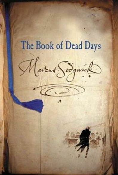 Marcus Sedgwick The Book of Dead Days 2003 For Julian and Isabel Authors - photo 1