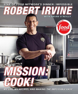 Robert Irvine - Mission: Cook!