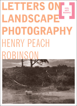 Henry Peach Robinson - Letters on Landscape Photography