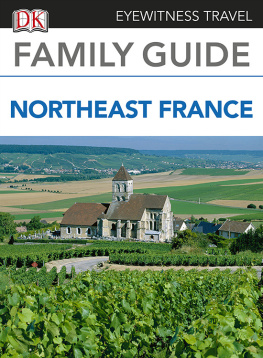 DK Publishing Family Guide to France: Northeast France