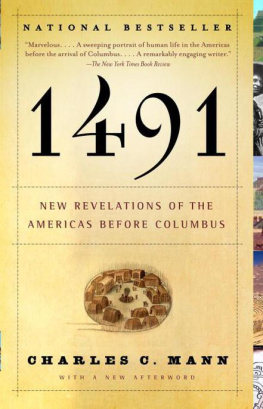 Charles C Mann 1491 : new revelations of the Americas before Columbus