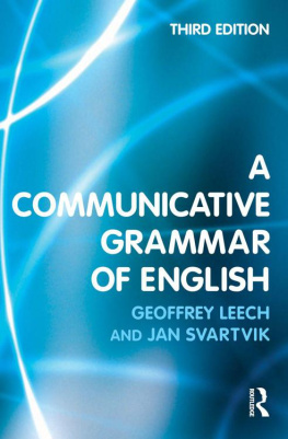 Geoffrey Leech - A Communicative Grammar of English, Third Edition