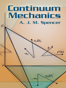 A. J. M. Spencer - Continuum Mechanics