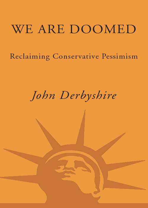 We Are Doomed Reclaiming Conservative Pessimism - image 1