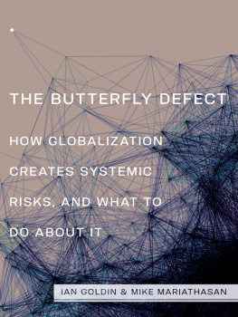 Ian Goldin - The Butterfly Defect: How Globalization Creates Systemic Risks, and What to Do about It