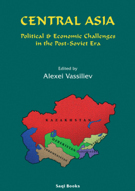 Alexei Vassiliev - Central Asia: Political & Economic Challenges