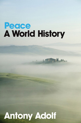 Antony Adolf Peace: a world history
