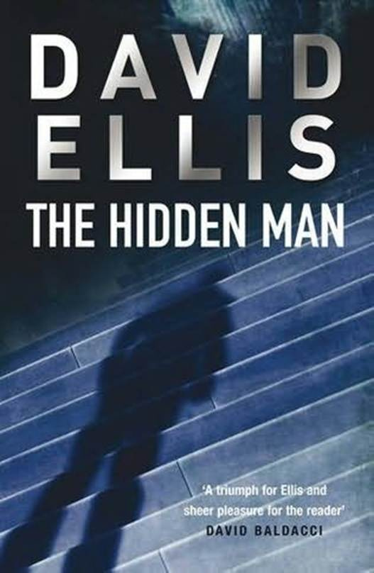 David Ellis The Hidden Man The first book in the Jason Kolarich series 2009 - photo 1