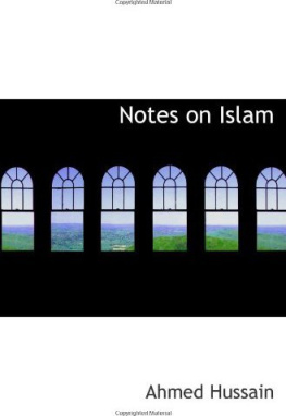 Ahmed Hussain - Notes on Islam