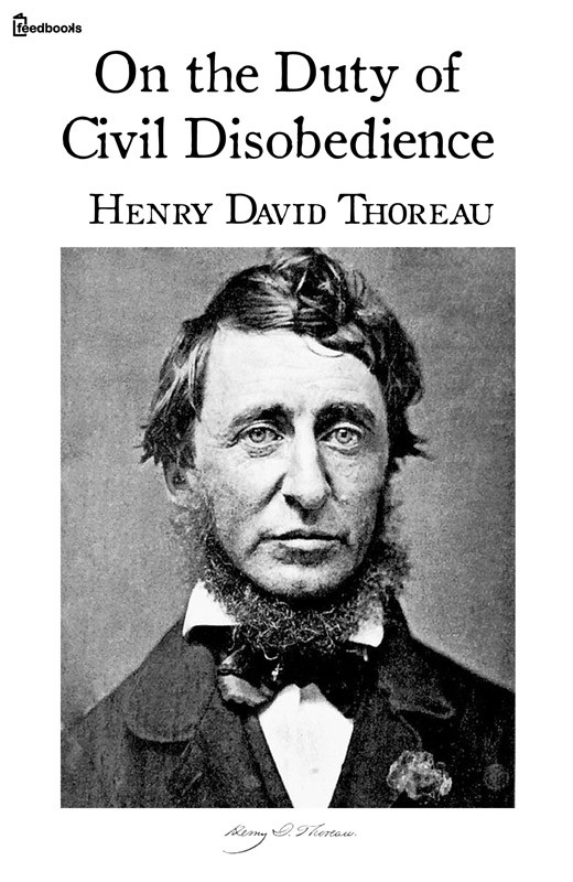 On the Duty of Civil Disobedience Henry David Thoreau Published 1849 - photo 1