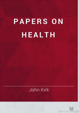 John Kirk - Papers on Health