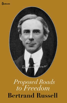 Bertrand Russell Proposed Roads to Freedom