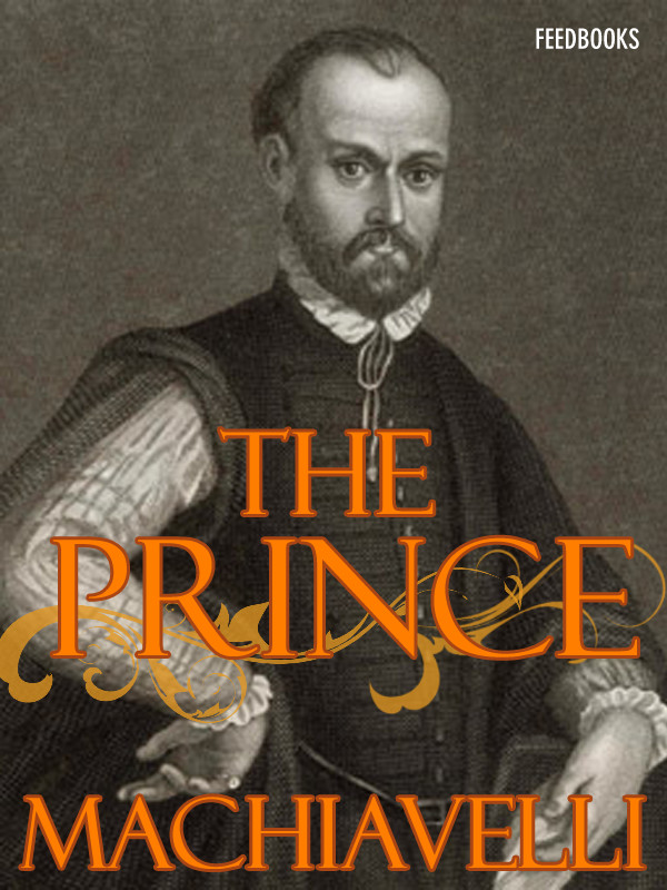 The Prince Niccol Machiavelli TranslatorNinian Hill Thomson Published - photo 1