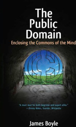 James Boyle - The Public Domain: Enclosing the Commons of the Mind