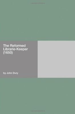 John Dury - The Reformed Librarie-Keeper (1650)