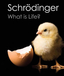 Erwin Schrodinger - What is Life?: With Mind and Matter and Autobiographical Sketches