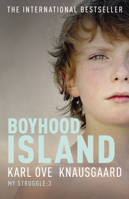 Karl Ove Knausgaard - Boyhood Island (My Struggle 3)