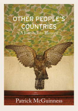 Patrick McGuinness - Other People’s Countries: A Journey into Memory