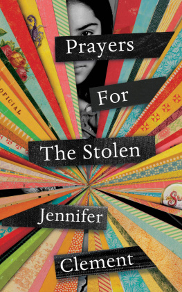 Jennifer Clement - Prayers for the Stolen