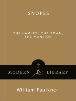 Faulkner William - Snopes: The Hamlet, The Town, The Mansion