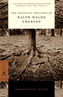 Ralph Waldo Emerson - The Essential Writings of Ralph Waldo Emerson