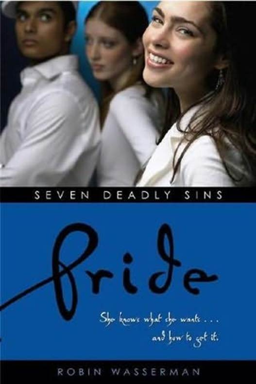 Robin Wasserman Pride The third book in the Seven Deadly Sins series 2006 - photo 1