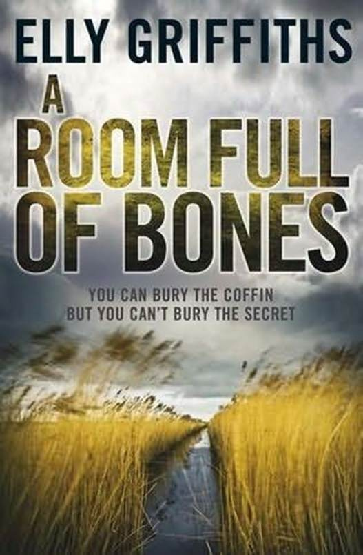 Elly Griffiths A Room Full Of Bones The fourth book in the Ruth Galloway - photo 1