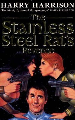 Harry Harrison - The Stainless Steel Rat's Revenge