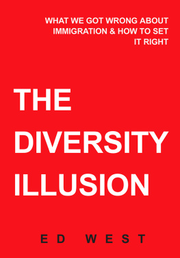 Ed West The Diversity Illusion: What We Got Wrong About Immigration & How to Set it Right