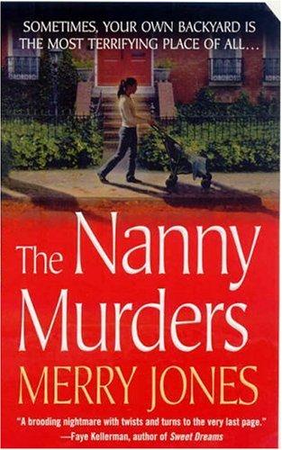 THE NANNY MURDERS THE NANNY MURDERS MERRY JONES The Nanny Murders is a - photo 1