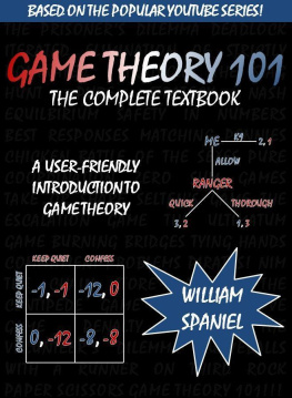 William Spaniel - Game Theory 101: The Complete Textbook