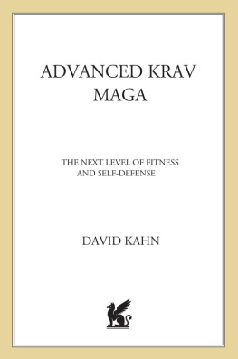 David Kahn - Advanced Krav Maga: The Next Level of Fitness and Self-Defense