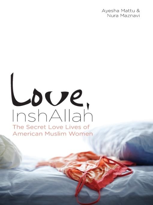 Table of Contents ADVANCE PRAISE FOR LOVE INSHALLAH With a sonic boom Love - photo 1