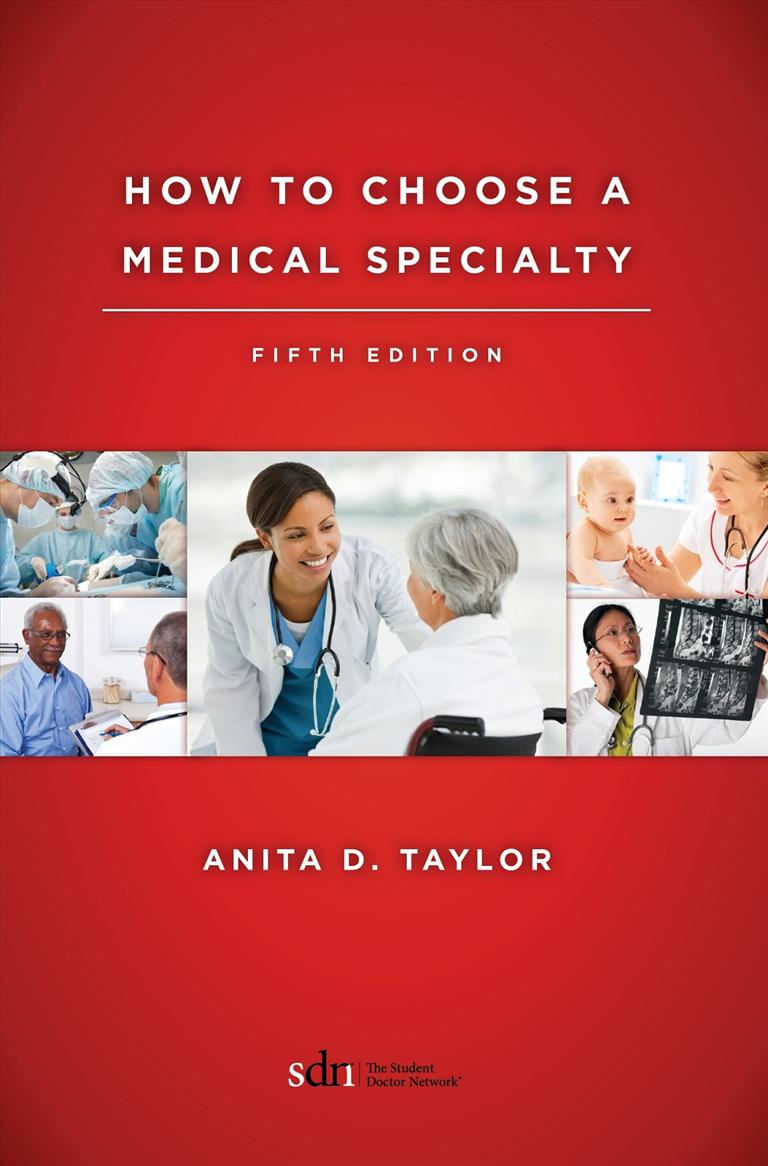 How to Choose a Medical Specialty Fifth Edition Anita D Taylor Copyright 2013 - photo 1