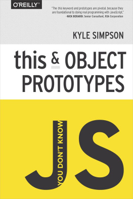 Kyle Simpson You Dont Know JS: this & Object Prototypes