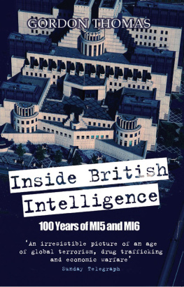 Gordon Thomas - Inside british intelligence: 100 years of MI5 and MI6