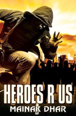 Mainak Dhar - Heroes R Us