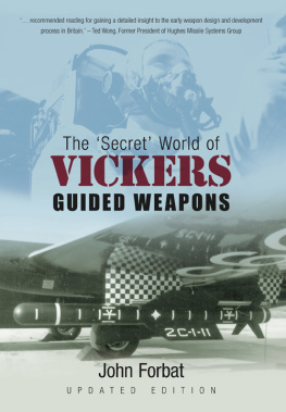 John Forbat - The Secret World of Vickers Guided Weapons