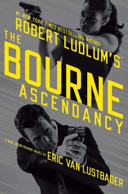 Eric Van Lustbader [Van Lustbader Robert Ludlums (TM) The Bourne Ascendancy