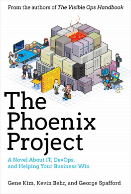 Gene Kim The Phoenix Project: A Novel About IT, DevOps, and Helping Your Business Win