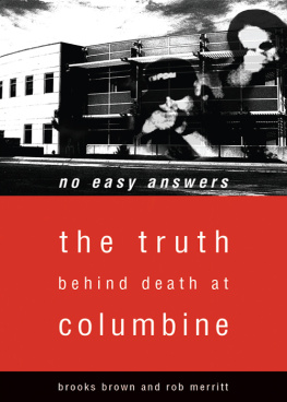 Rob Merritt - No Easy Answers: The Truth Behind Death at Columbine