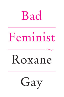 Roxane Gay - Bad Feminist: Essays