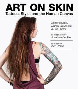 Nancy Hajeski Art on Skin: Tattoos, Style, and the Human Canvas