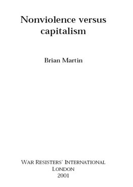 Brian Martin - Nonviolence versus Capitalism