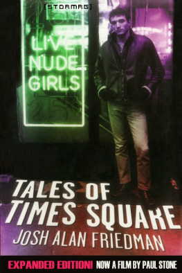 Josh Alan Friedman Tales of Times Square: Expanded Edition