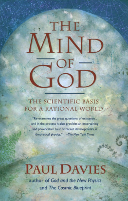 Paul Davies The Mind of God: The Scientific Basis for a Rational World