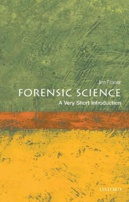 Jim Fraser - Forensic Science: A Very Short Introduction