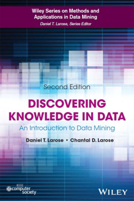 Daniel T. Larose - Discovering Knowledge in Data: An Introduction to Data Mining